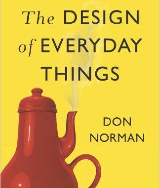 The Design of Everyday Things: Revised and Expanded Edition